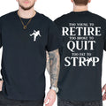 "Too Young To Retire, Too Broke To Quit" Funny T-Shirt | Sarcastic Graphic Tee