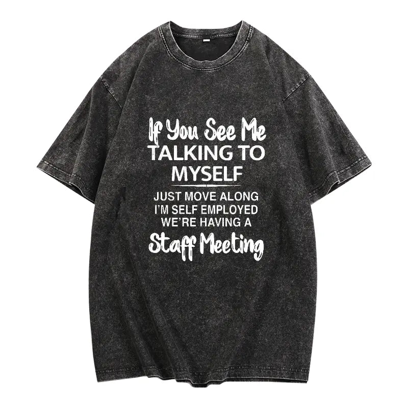 Men's Short Sleeve Graphic Print "If You See Me Talking to Myself" T-shirt for Summer, Outdoor Sports Tees