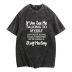 Men's Short Sleeve Graphic Print "If You See Me Talking to Myself" T-shirt for Summer, Outdoor Sports Tees