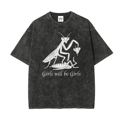 "Girls Will Be Girls" Oversize Graphic Tee: Premium Washed Unisex Apparel