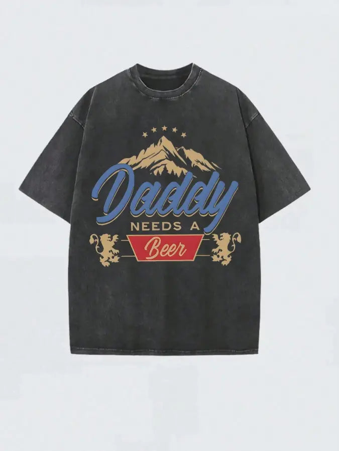 "Daddy Needs A Beer" Vintage Acid Wash Heavyweight Boxy T-Shirt