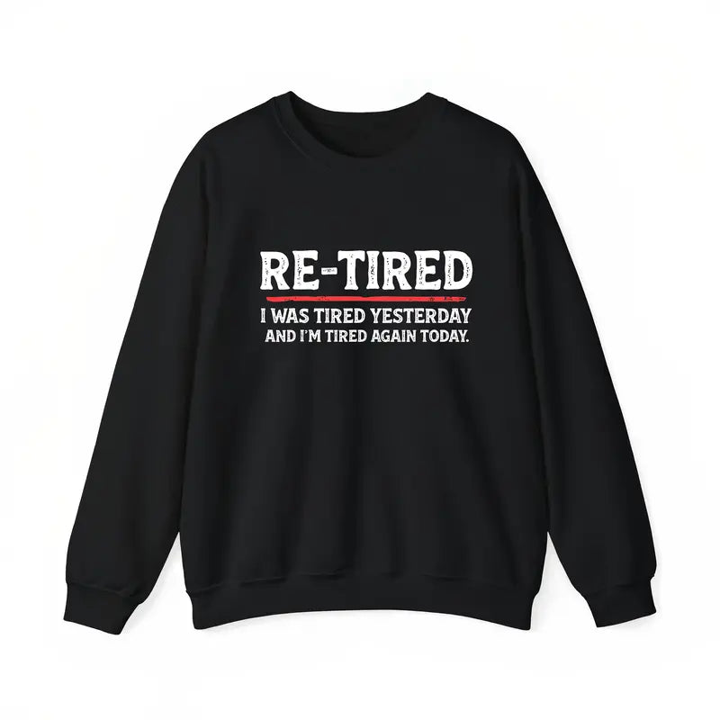 "Re-Tired" Sarcastic Teen Shirt | Funny Lazy Graphic 100% Cotton Tee