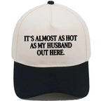 Funny "Almost As Hot As My Husband" Hat – Retro Two-Tone Snapback Cap