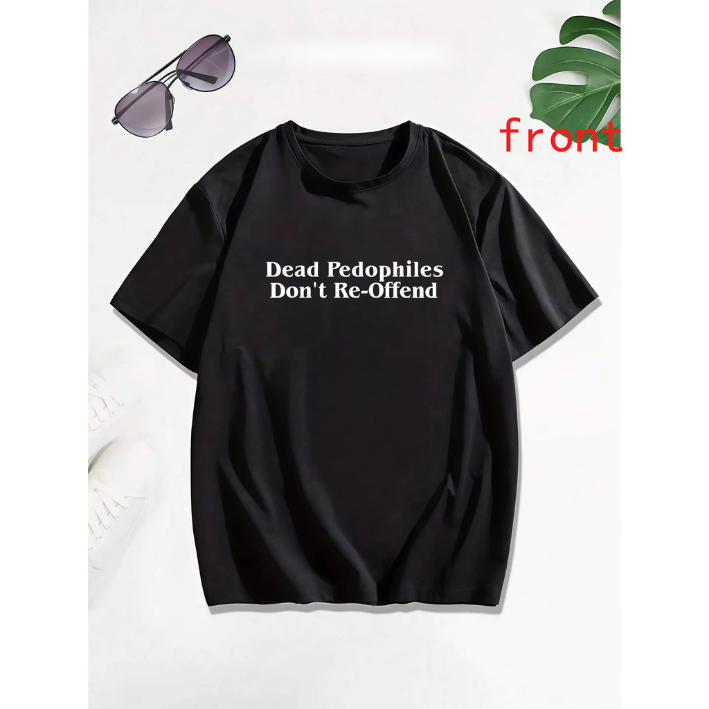 "Dead Pedophiles Don't Re-Offend" Shirt | Vintage Washed Graphic Tee