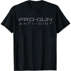 Pro-Gun Anti-Idiot T-Shirt, Sweatshirt & Hoodie – 2A Patriot Apparel for Men