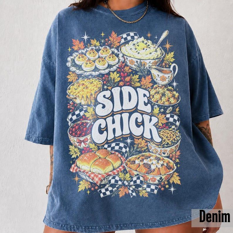 Comfort Colors Funny Side Chick Graphic T-Shirt for Thanksgiving & Friendsgiving