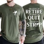 "Too Young To Retire, Too Broke To Quit" Funny T-Shirt | Sarcastic Graphic Tee