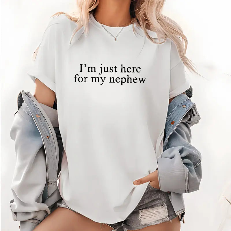 I'm Just Here For My Nephew Shirt - Funny New Auntie T-Shirt - Cute Auntie Graphic Tee for Women - Gift for Proud Titi & Future Aunt