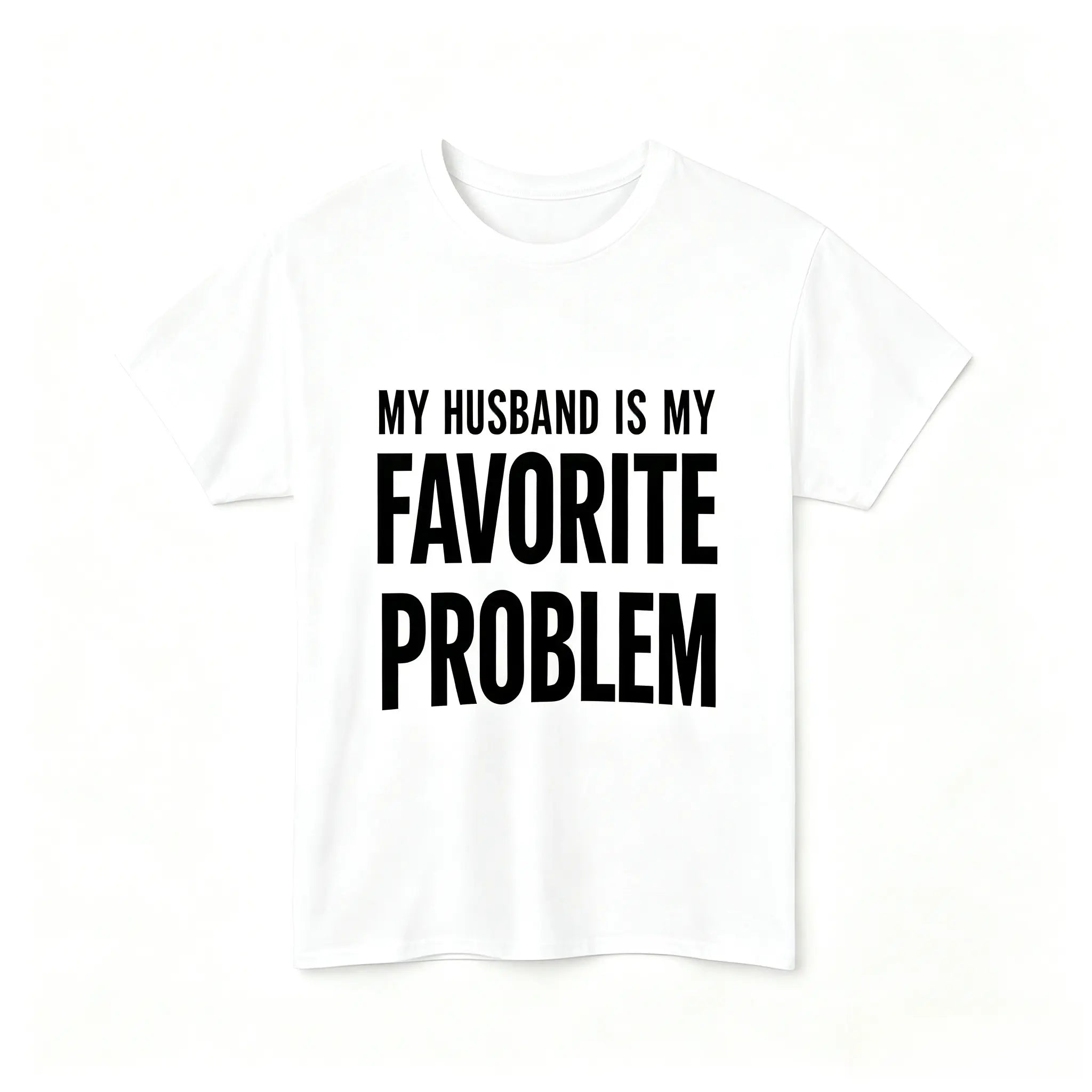 Men's Funny "My Wife Is My Favorite Problem" Cotton T-Shirt – Classic Graphic Crew Neck Tee