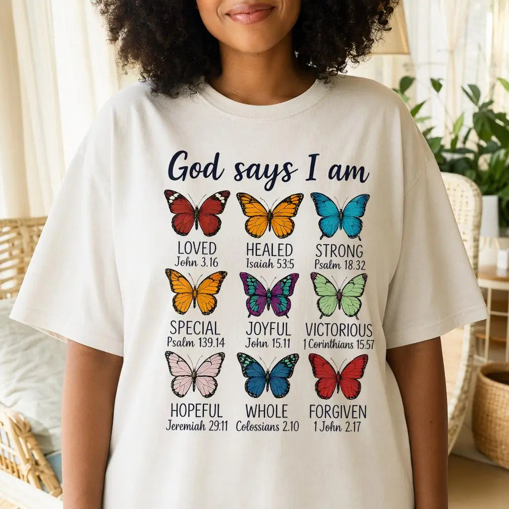 "God Says I Am" Christian Butterfly Shirt – Faith Bible Verse Graphic Tee