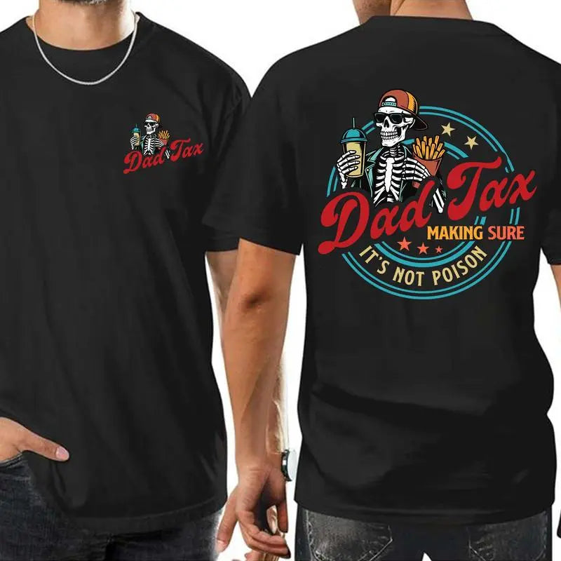 'Dad Tax: Making Sure It's Not Poison' Funny Graphic Tee | Humorous Father's Day Gift