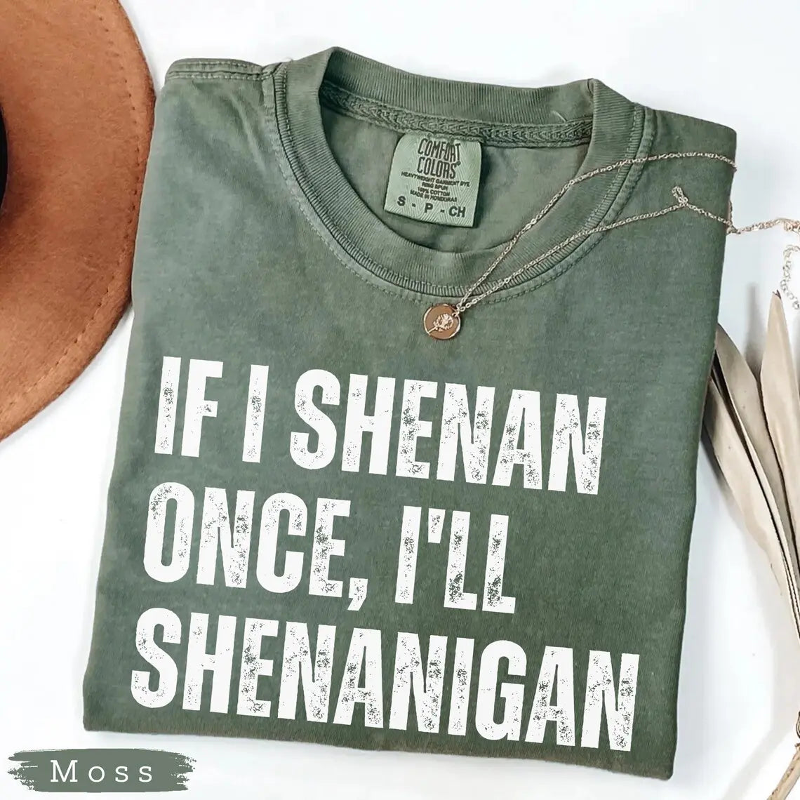 "I'll Shenanigan" Funny Irish T-Shirt - Lucky Shamrock Sarcastic Paddy Shirt