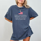 "Liberty And Justice For All" Comfort Colors Shirt