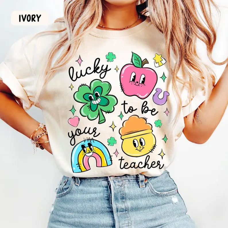 Cute Irish Shamrock Teacher T-Shirt - Lucky To Be Your Teacher St. Paddy's Day Gift