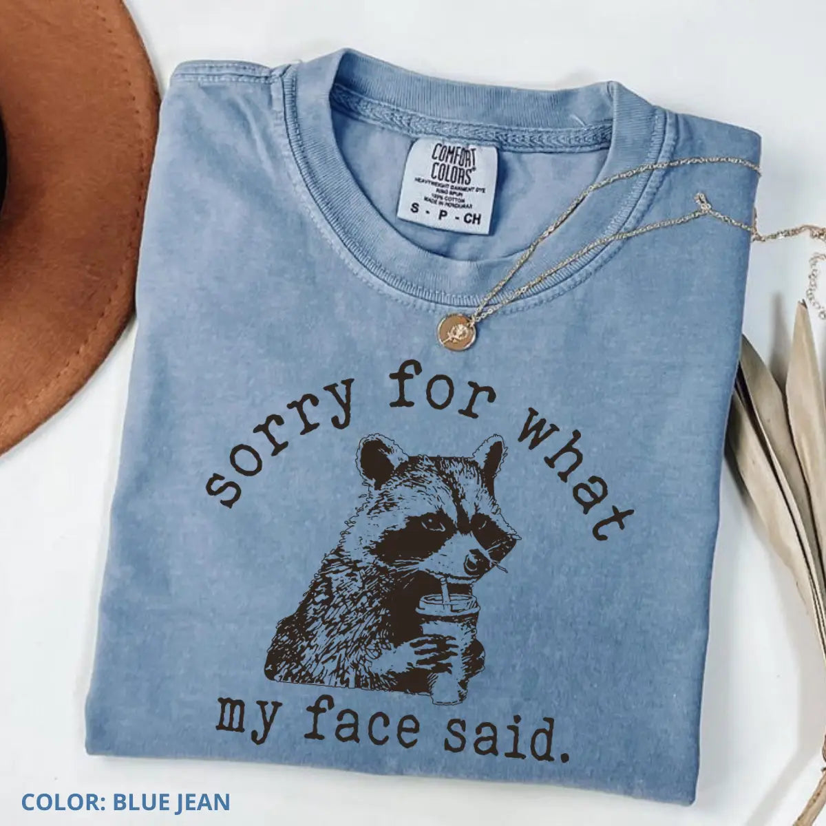 Comfort Colors "Sorry For What My Face Said" Shirt | Sarcastic Raccoon Tee