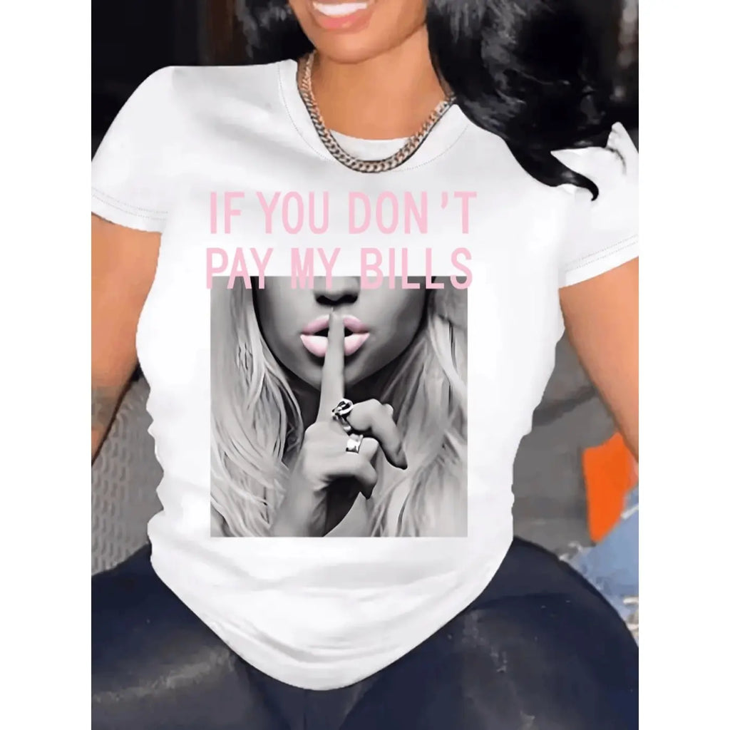 "If You Don't Pay My Bills" Shirt | Sassy Bold Statement Tee