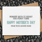 Funny Mother's Day Card from Second Born | "Nobody Gets It Right The First Time"