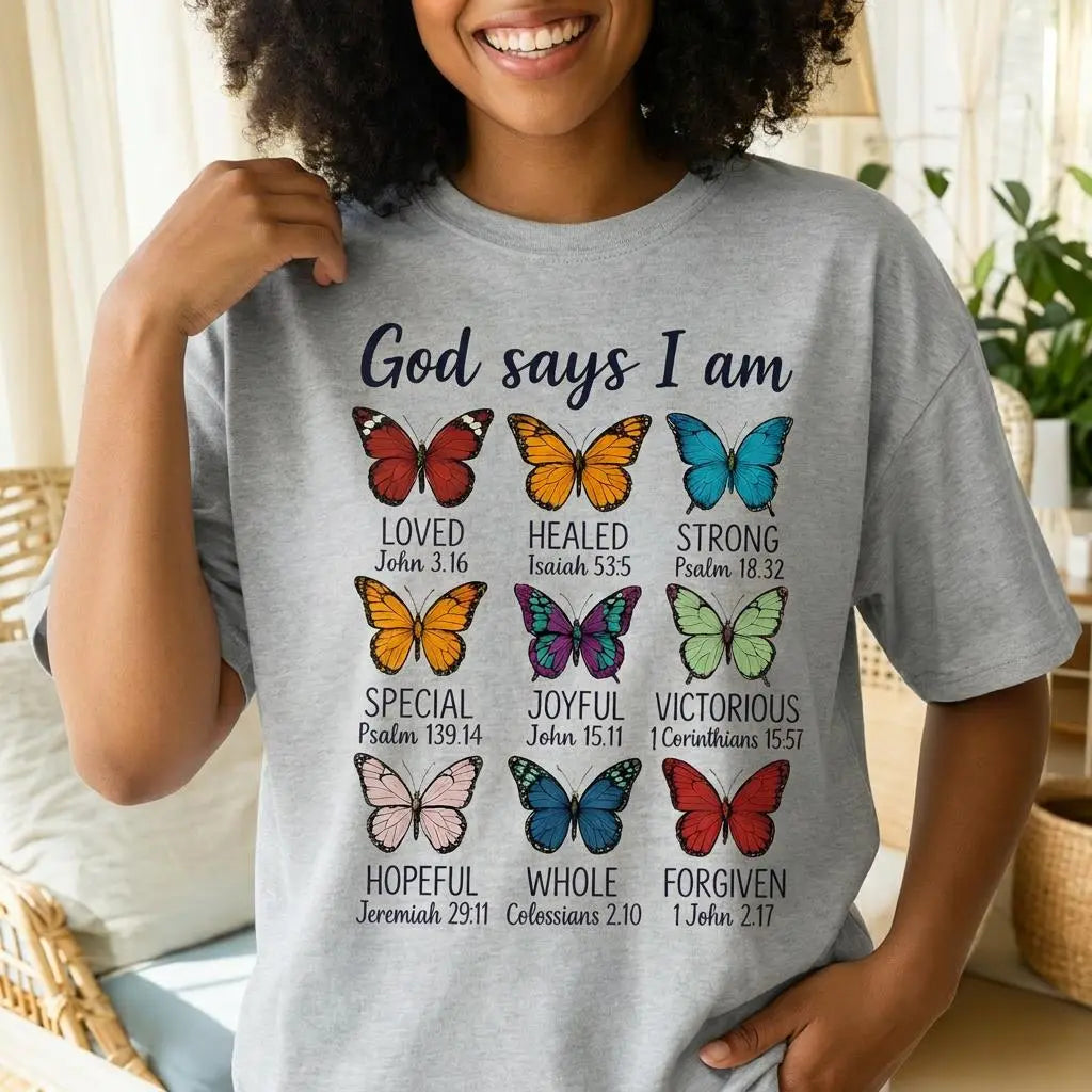 "God Says I Am" Christian Butterfly Shirt – Faith Bible Verse Graphic Tee