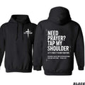 "Need Prayer? Tap My Shoulder" Hoodie | Matthew 18:20 Christian Faith Tee