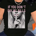 "If You Don't Pay My Bills" Shirt | Sassy Bold Statement Tee