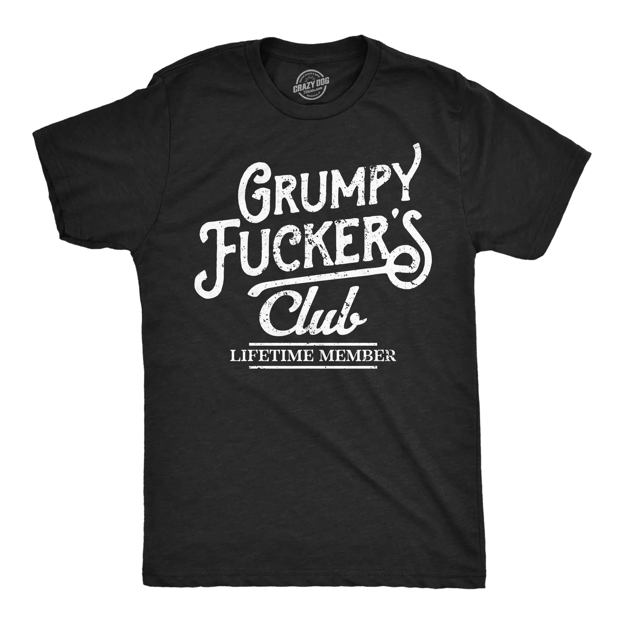 "Grumpy F*ckers Club" Shirt | Funny Sarcastic Adult Humor Tee