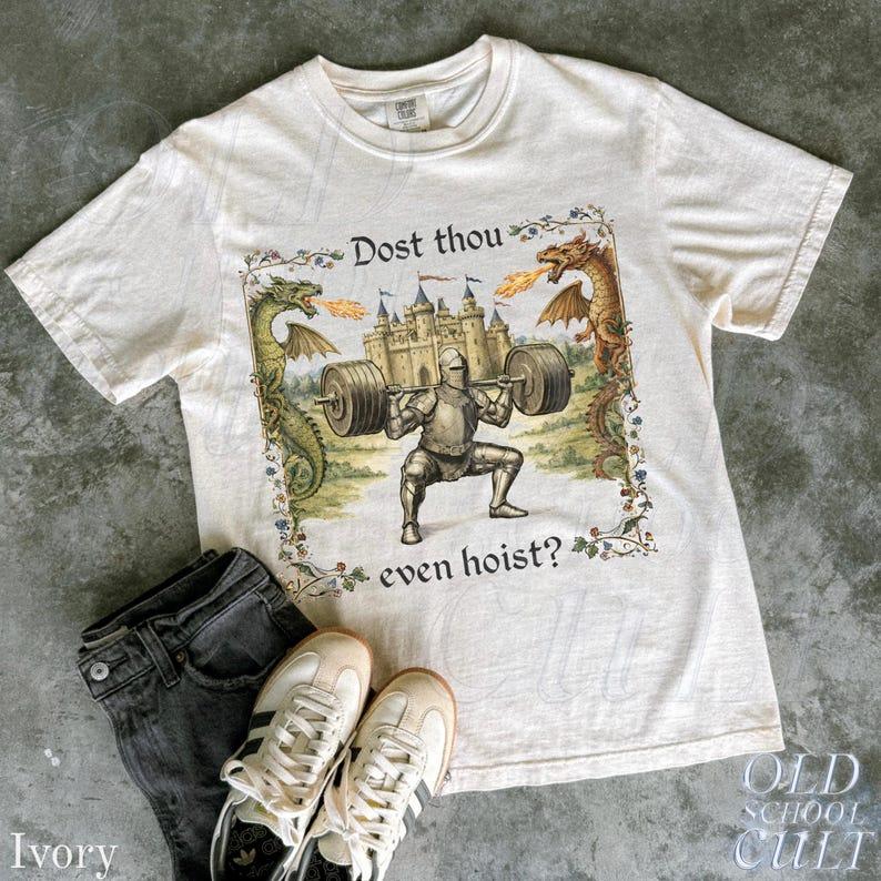"Dost Thou Even Hoist" Medieval Gym Shirt | Funny Knight lifting Tee