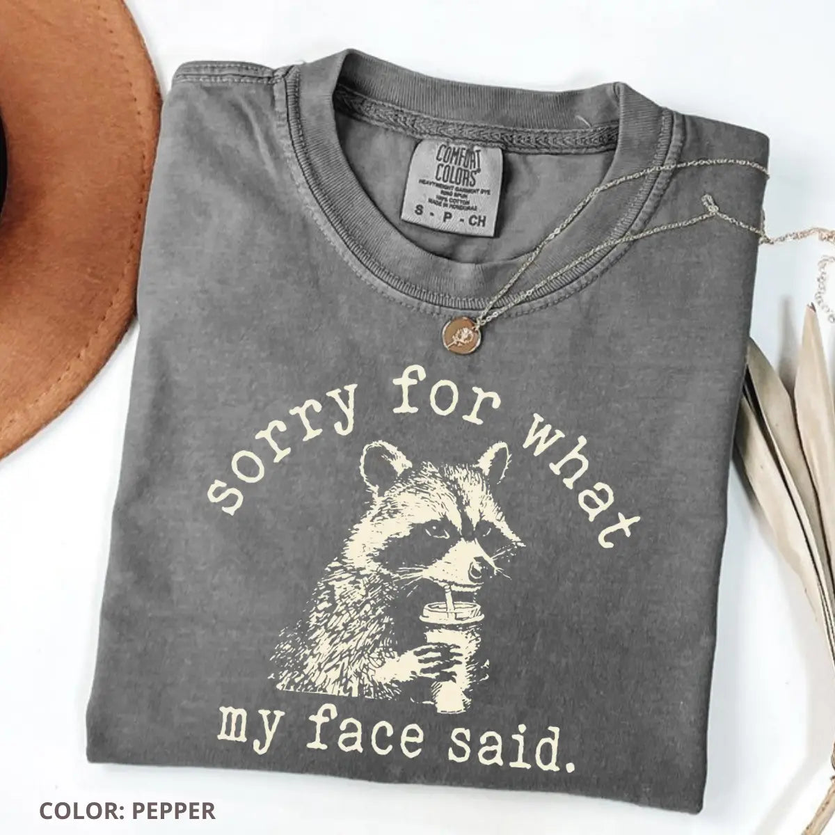Comfort Colors "Sorry For What My Face Said" Shirt | Sarcastic Raccoon Tee