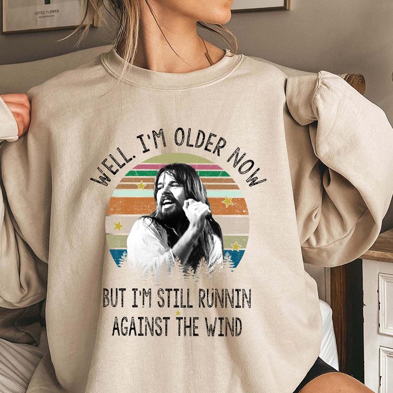 Seger Well I'm Older Now I'm Still Running Vintage Quotes Shirt, Bob Seger Shirt, Music Lovers Shirt
