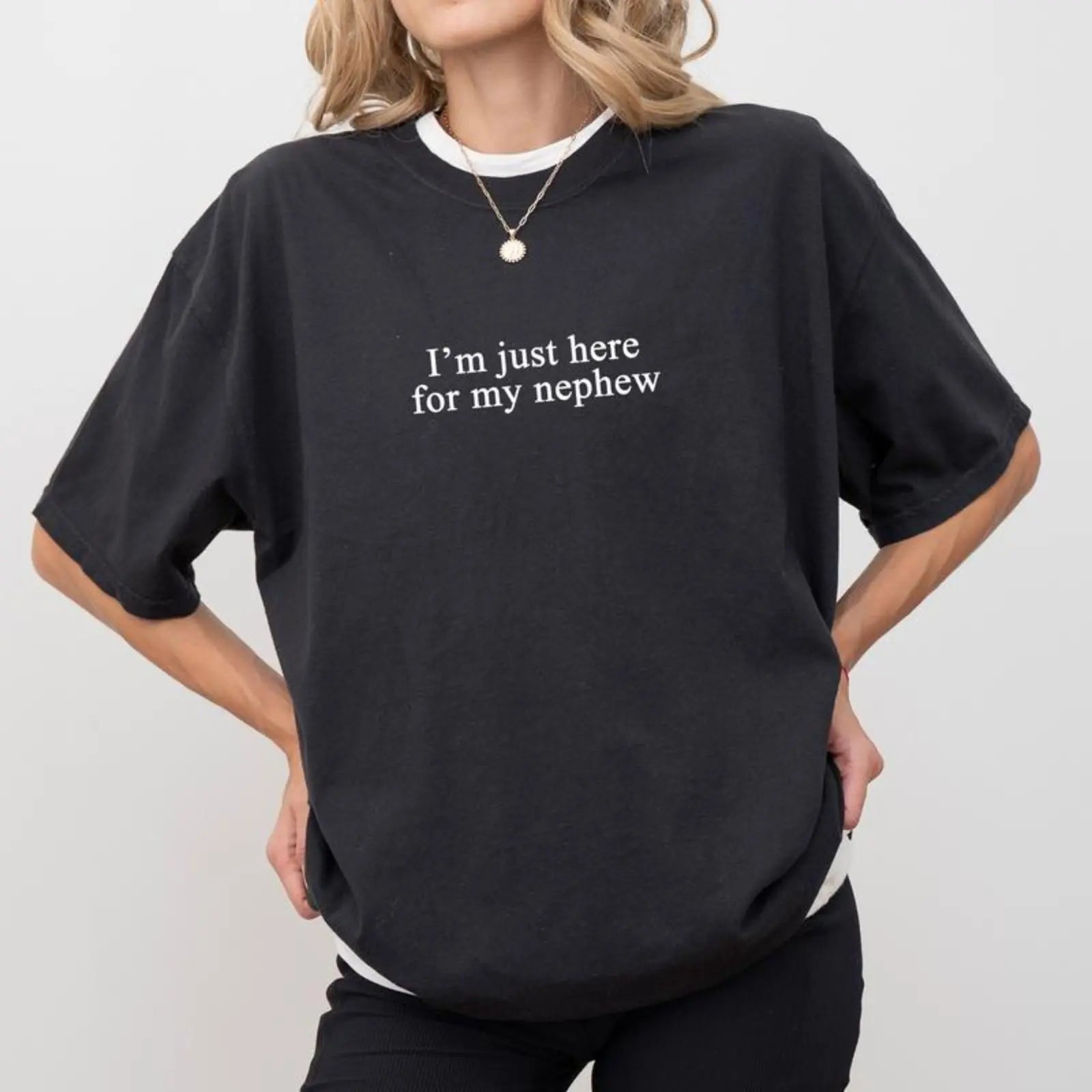 I'm Just Here For My Nephew Shirt - Funny New Auntie T-Shirt - Cute Auntie Graphic Tee for Women - Gift for Proud Titi & Future Aunt