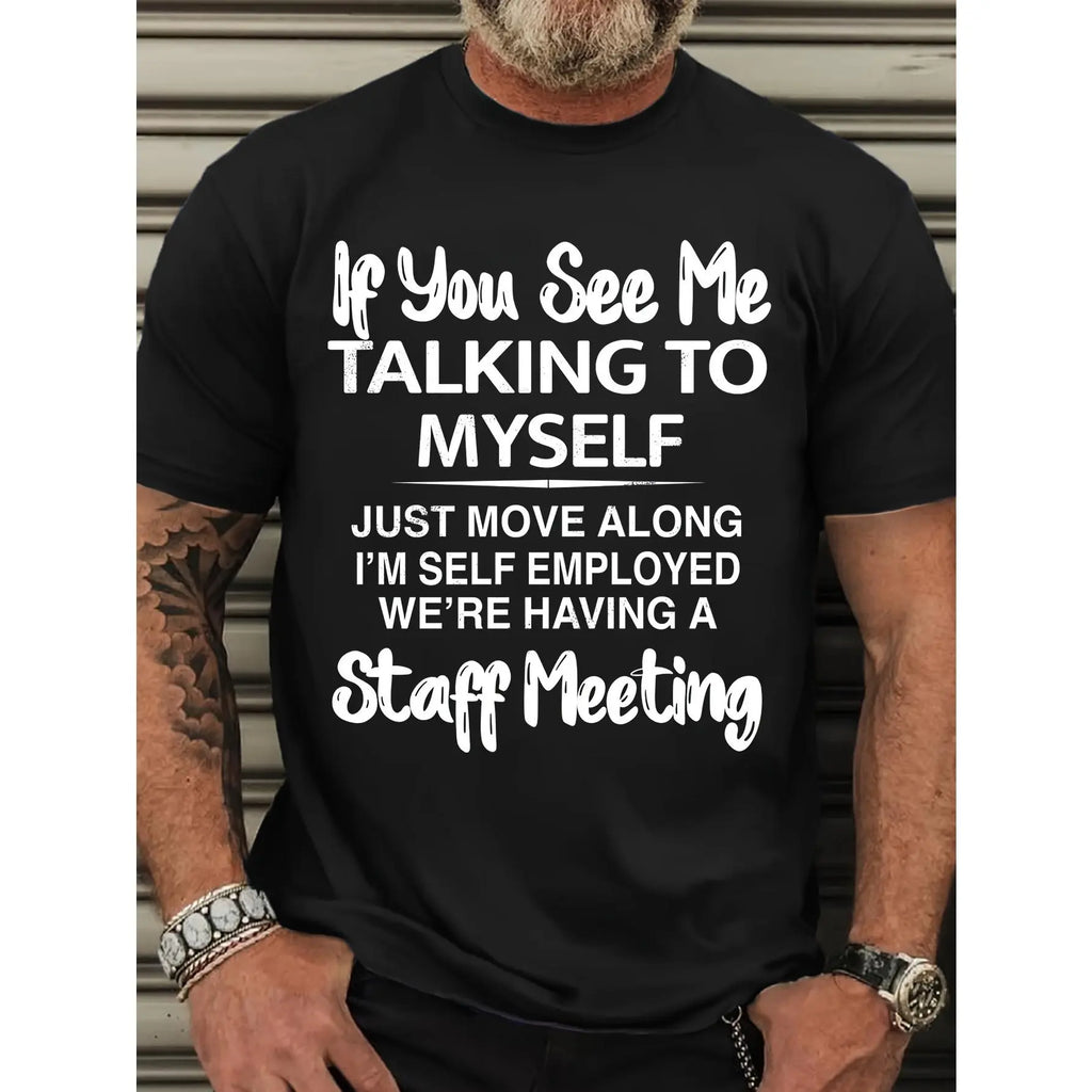 Men's Short Sleeve Graphic Print "If You See Me Talking to Myself" T-shirt for Summer, Outdoor Sports Tees