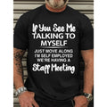 Men's Short Sleeve Graphic Print "If You See Me Talking to Myself" T-shirt for Summer, Outdoor Sports Tees