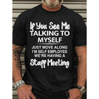 Men's Short Sleeve Graphic Print "If You See Me Talking to Myself" T-shirt for Summer, Outdoor Sports Tees