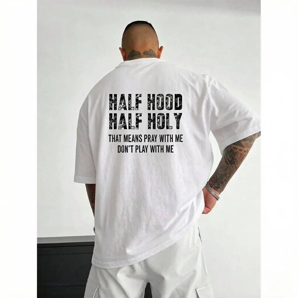"Half Hood Half Holy" Hoodie | Pray With Me Don't Play With Me Shirt