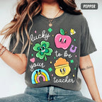 Cute Irish Shamrock Teacher T-Shirt - Lucky To Be Your Teacher St. Paddy's Day Gift