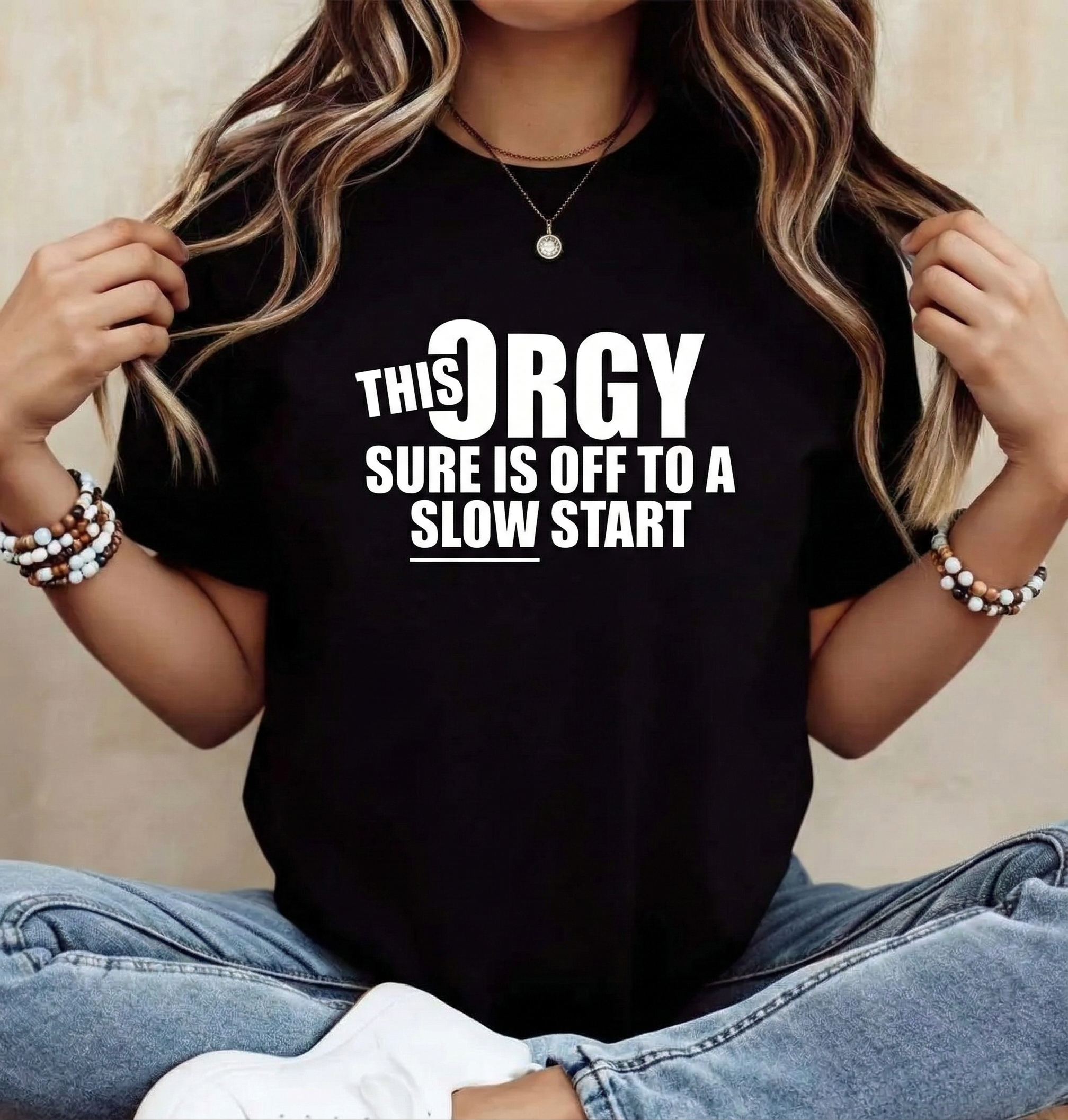 "This Orgy Is Off To A Slow Start" Funny T-Shirt | Sarcastic Party Tee