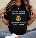 I've Done Horrible Things for Money, Raccoon, Funny, Jokes T-Shirt