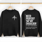 "Need Prayer? Tap My Shoulder" Hoodie | Matthew 18:20 Christian Faith Tee