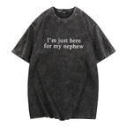 I'm Just Here For My Nephew Shirt - Funny New Auntie T-Shirt - Cute Auntie Graphic Tee for Women - Gift for Proud Titi & Future Aunt