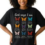 "God Says I Am" Christian Butterfly Shirt – Faith Bible Verse Graphic Tee