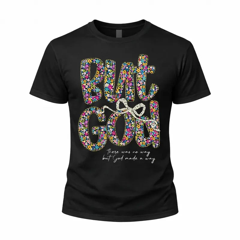"But God" Wildflower T-Shirt | Women's Floral Christian Faith Tee