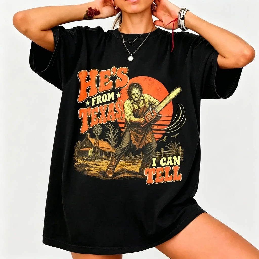 He’s From Texas I Can Tell Shirt – Retro Chainsaw Horror Graphic Tee for Halloween