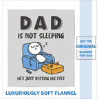 'Dad Is Not Sleeping' Funny Flannel Throw Blanket - Soft Father's Day & Birthday Gift for Dad/Husband