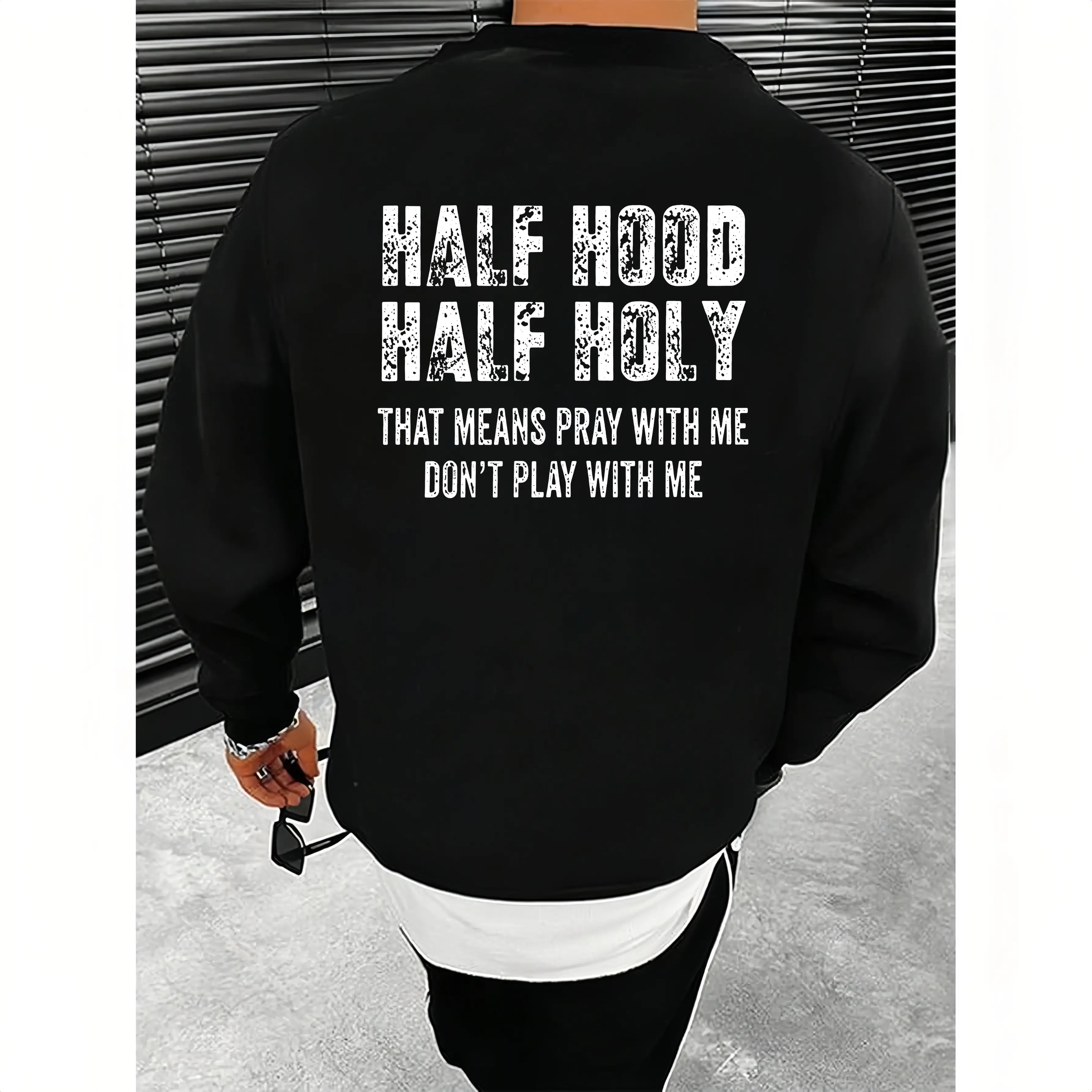 "Half Hood Half Holy" Hoodie | Pray With Me Don't Play With Me Shirt