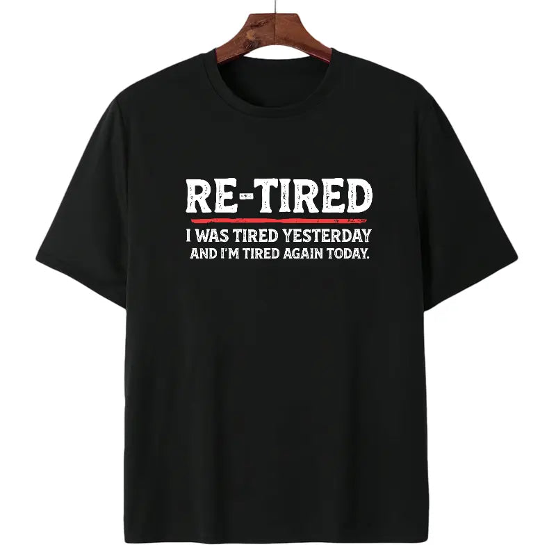 "Re-Tired" Sarcastic Teen Shirt | Funny Lazy Graphic 100% Cotton Tee