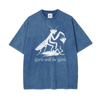 "Girls Will Be Girls" Oversize Graphic Tee: Premium Washed Unisex Apparel