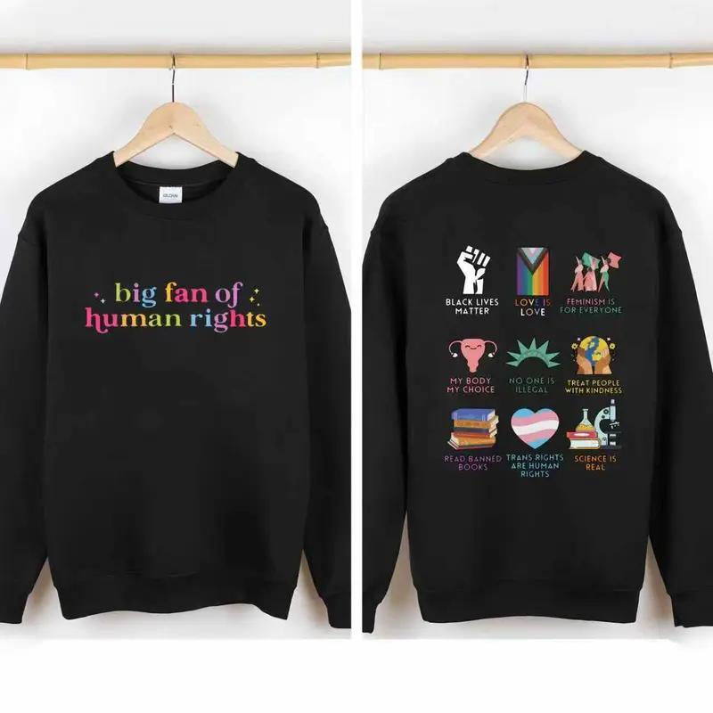 Big fan of human rights Hoodie, Human Rights Hoodie，Sweatshirt，Washed Cotton T-shirt