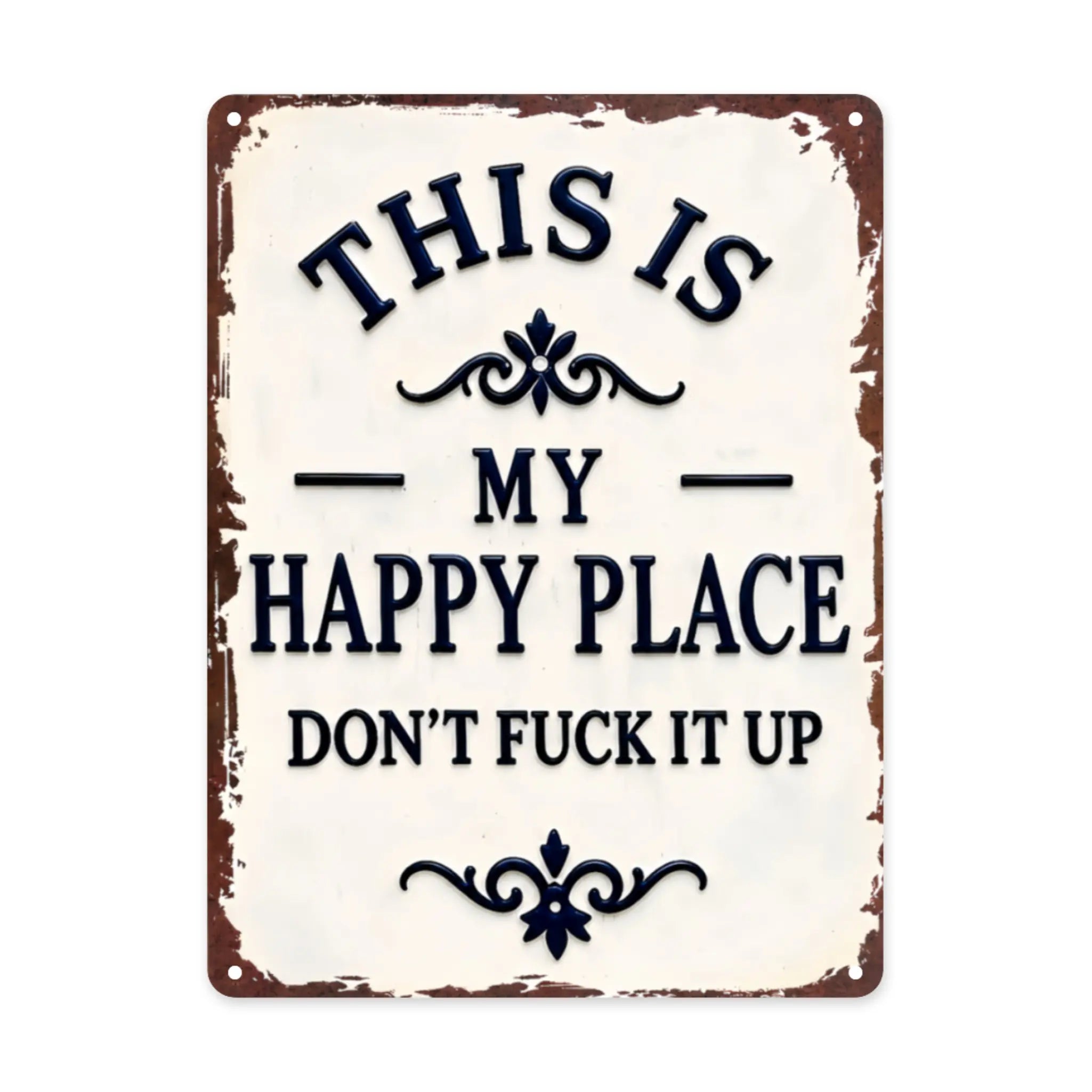 My Happy Place Don't Ruin The Fun Metal Sign – 8x12 Inch Rustic Aluminum Wall Decor