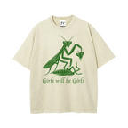 "Girls Will Be Girls" Oversize Graphic Tee: Premium Washed Unisex Apparel