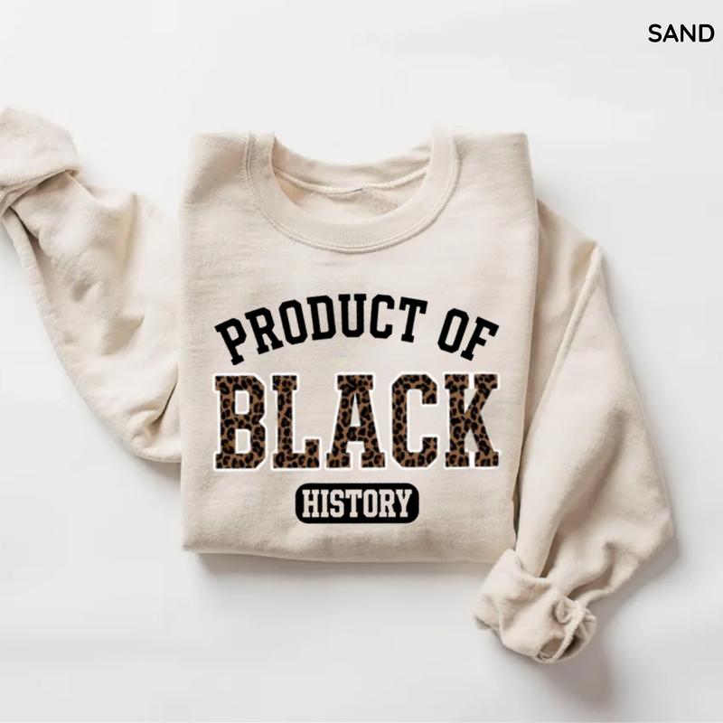 Product of Black History Sweatshirt – Black History Month 2026 Crewneck, African American Pride Outfit