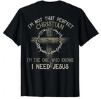 I‘m Not That Perfect Christian  I‘m The One That Knows T-Shirt        Graphic tees Casual Shortsleeve